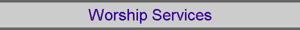Worship Services